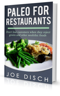 New book: PALEO FOR RESTAURANTS by Joe Disch